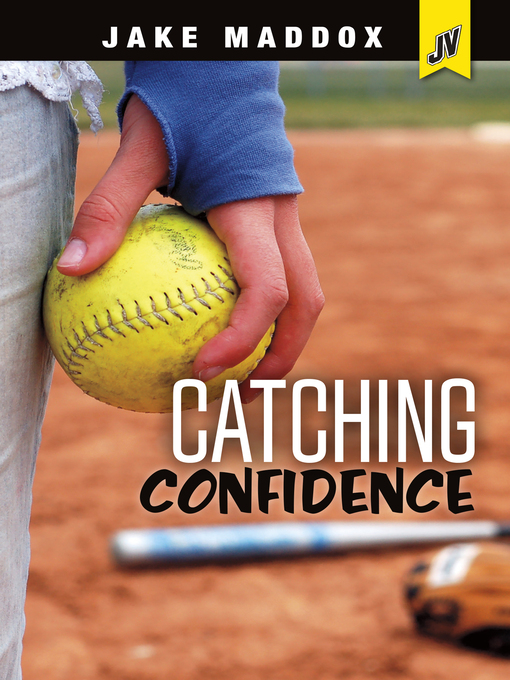 Upplýsingar um Catching Confidence eftir Jake Maddox - Biðlisti